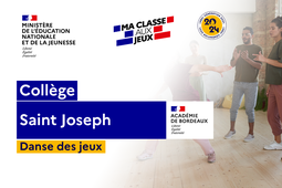 2024 -DANSE DES JEUX - Académie de Bordeaux - Collège Saint Joseph - 6e5e