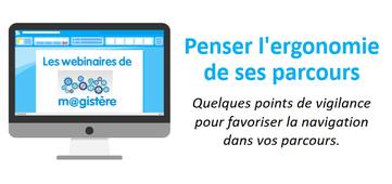 Les webinaires de m@gistère - Penser l'ergonomie de ses parcours