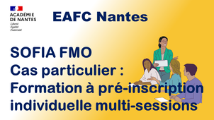 SOFIA FMO cas particulier - préinscriptions individuelles pour plusieurs sessions.mp4