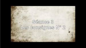 Séance 3 - Les consignes N° 2