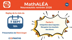 Webinaire MathALÉA nouveautés été 2026 - Partie 5