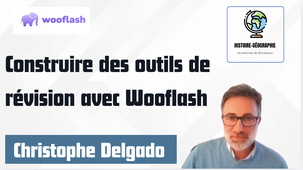 Webinaire Histoire-Géographie et IA - Académie de Bordeaux : Construire des outils de révision avec Wooflash - Février 2026
