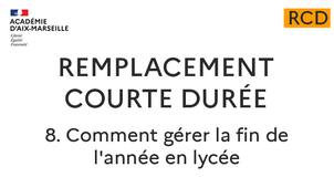 RCD : 8. Comment gérer la fin de l'année en lycée