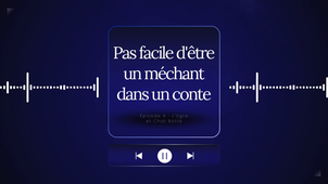 Pas facile d'être un méchant dans un conte - Episode 4