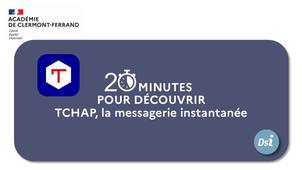 20 minutes pour découvrir TCHAP.mp4