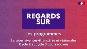 Regards sur – Les programmes – LVER Cycle 2 et Cycle 3 cours moyen
