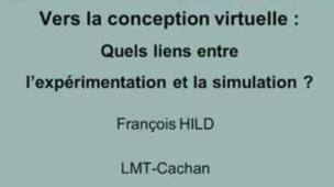 Vers la conception virtuelle : Quels liens entre l’expérimentation et la simulation ?