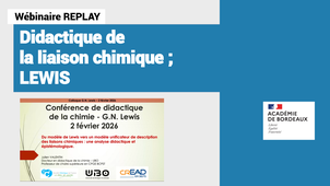 Webinaire - Didactique de la liaison chimique ; LEWIS