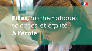 Filles, mathématiques, sciences et égalité à l'école : ouvrir le champ des possibles