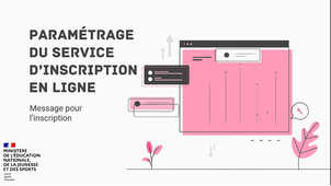 2 - Message pour l'inscription - Paramétrage du service d'inscription en ligne 2024