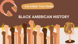 Incredible Teen Radio - Black American History 3e3