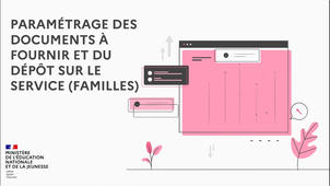 5 - Documents à fournir et dépôt sur le service – Paramétrage du service d’inscription en ligne 2024