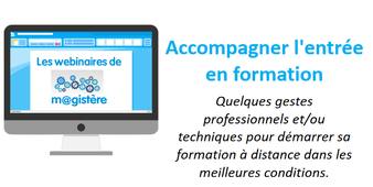 Les webinaires de m@gistère - Accompagner l'entrée en formation des participants