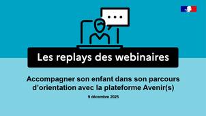 Accompagner son enfant dans son parcours d’orientation avec la plateforme Avenir(s)