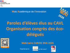 Paroles d'élèves élus au CAVL Organisation Congrès des éco-délégués MAI 2026 CARDIE Montpellier