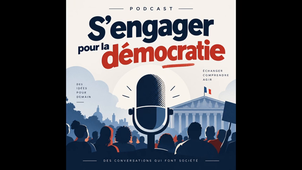 S’engager pour la démocratie - S01E06