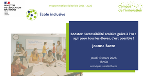 Boostez l’accessibilité scolaire grâce à l’IA : agir pour tous les élèves, c’est possible !