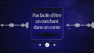 Pas facile d'être un méchant dans un conte - Episode 3