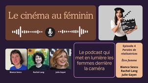 Le cinéma au féminin - épisode 4