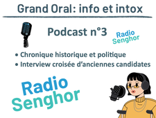 Podcast n°3 - Le Grand oral : info et intox - Radio Senghor