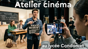 Atelier cinéma au lycée Condorcet