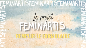 FEMINARTIS-REMPLIR LE FORMULAIRE