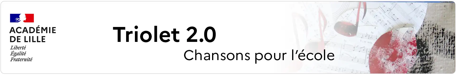 Bannière Triolet 2.0 - Chansons pour l'école