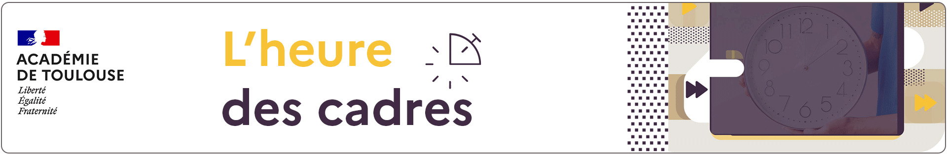 Bannière L’heure des cadres – Académie de Toulouse