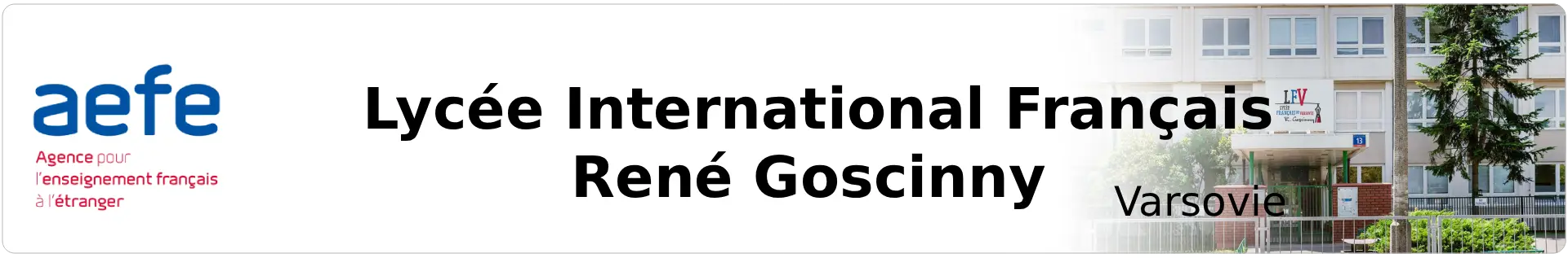 Bannière AEFE - Lycée International Français René Goscinny - Varsovie